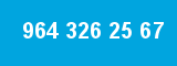 964 326 25 67 964 326 25 67